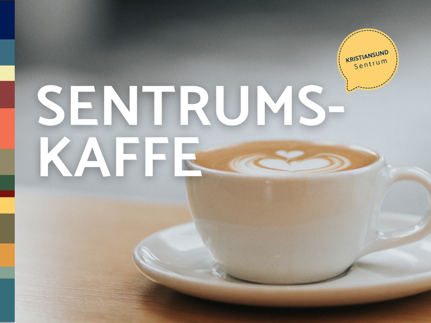 Sentrumskaffe for aktører i Kristiansund